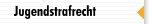 Jugendstrafrecht