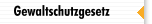 Gewaltschutzgesetz